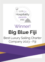 ‘Best Luxury Sailing Charter Company - Fiji’ in the LUX Hospitality Award 2023
